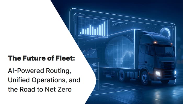 eBook cover of The Future of Fleet: AI-Powered Routing, Unified Operations, and the Road to Net Zero with a AI truck