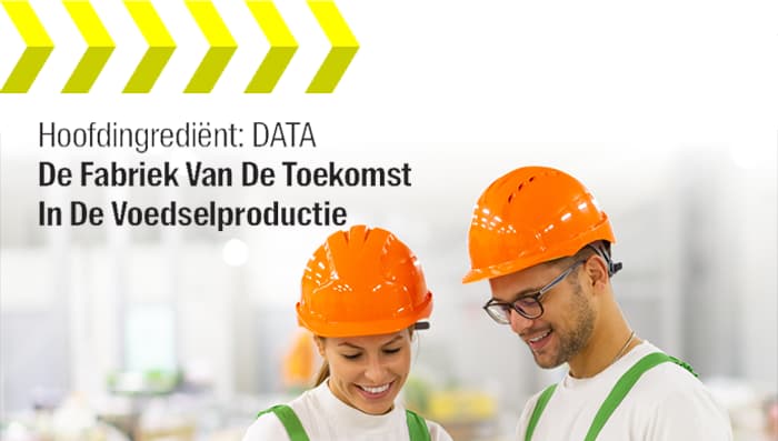 Aptean MES/WMS, Objective Edition: Hoofdingrediёnt: DATA - De Fabriek van de Toekomst