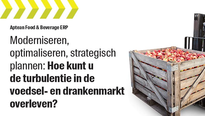 Aptean Food & Beverage ERP Whitepaper: Moderniseren, Optimaliseren, Strategisch Plannen