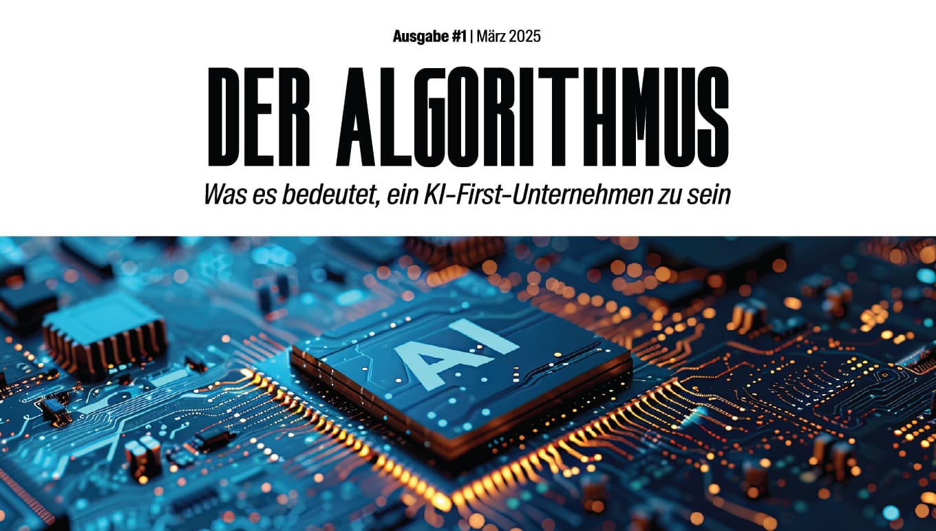 Der Algorithmus: Was es bedeutet, ein KI-First-Unternehmen zu sein