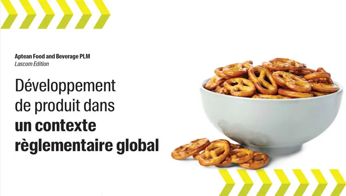 Aptean Food & Beverage PLM Whitepaper: Développement de produit dans un contexte règlementaire global