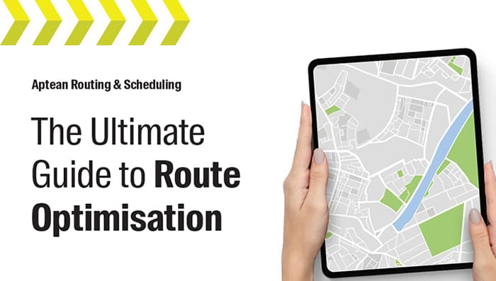 Aptean Routing & Scheduling Whitepaper: The Ultimate Guide to Route Optimisation