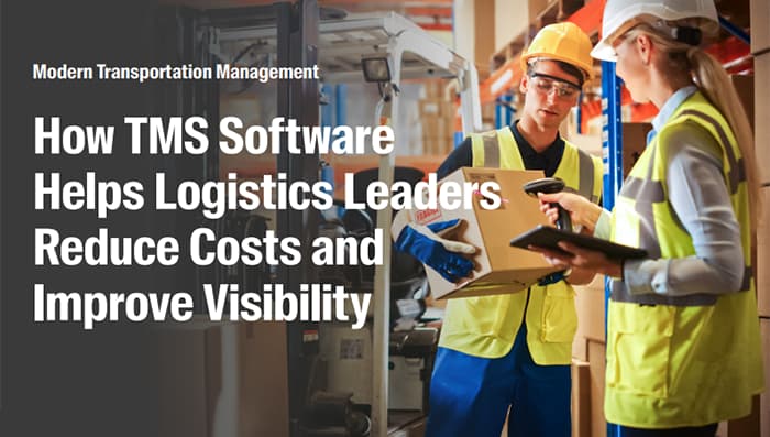 How TMS Software Helps Logistics Leaders Reduce Costs and Improve Visibility