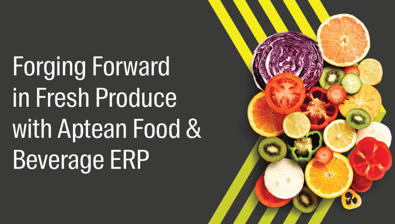 Aptean Food & Beverage ERP: Fresh Produce
