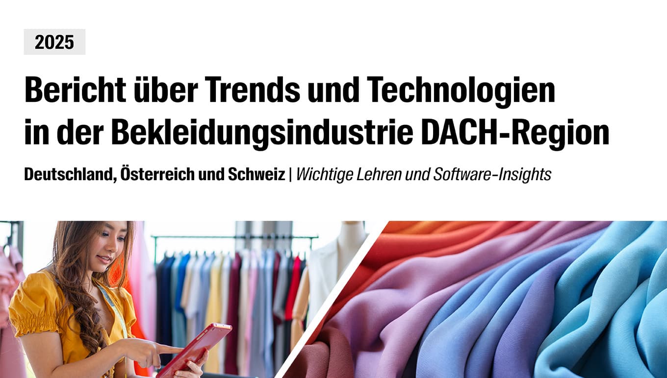 Trend- und Technologie-Report 2025 für Bekleidungs- und Textilunternehmen
